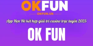 App okfun 2025