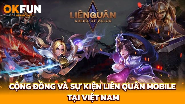 Cộng đồng và sự kiện Liên Quân Mobile tại Việt Nam